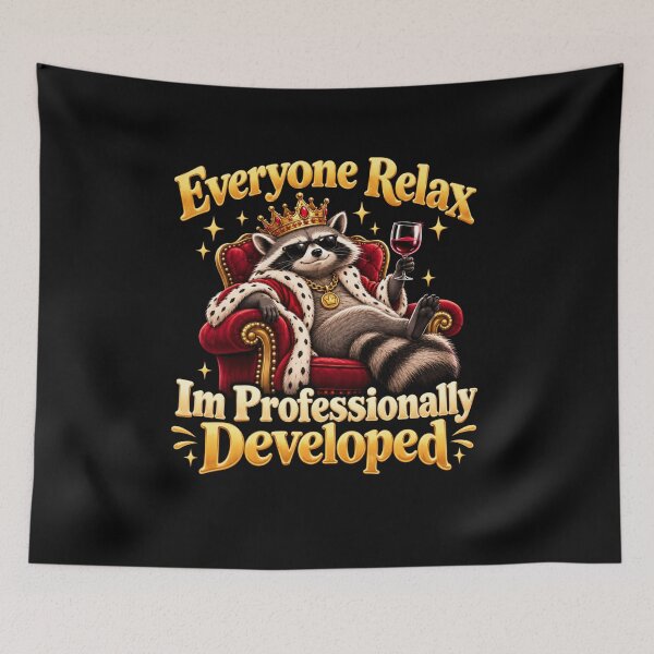 Item preview, Everyone Relax Im Professionally Developed designed and sold by TheEndDesign.