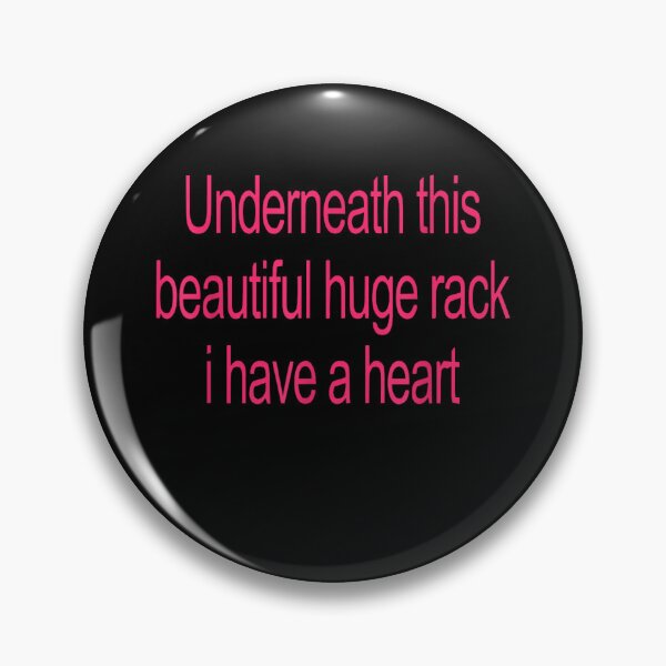 Item preview, Underneath This Beautiful Huge Rack I Have A Heart designed and sold by studiopekepeke.