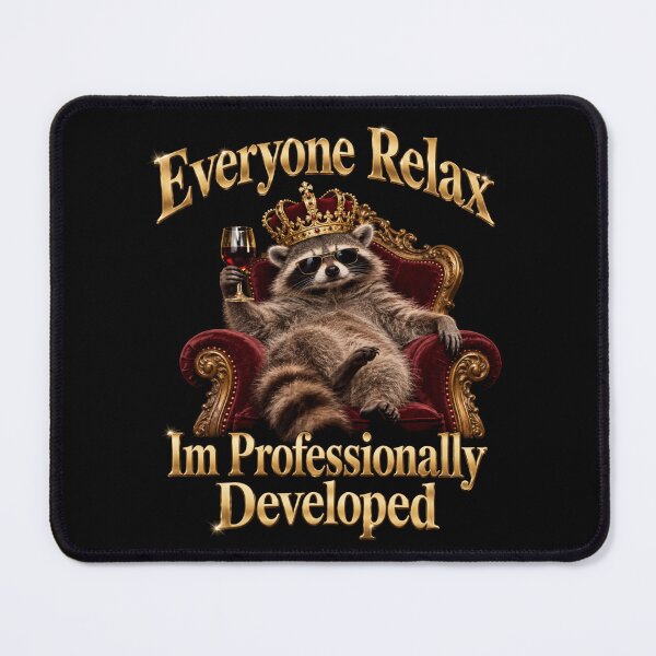 Item preview, Everyone Relax Im Professionally Developed designed and sold by TheEndDesign.