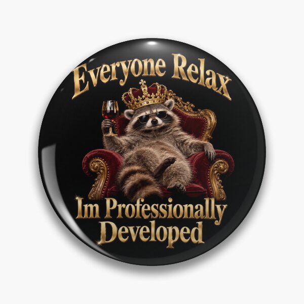 Item preview, Everyone Relax Im Professionally Developed designed and sold by TheEndDesign.