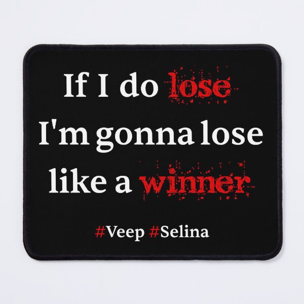 Item preview, If I do lose, I'm gonna lose like a winner designed and sold by PariSeine.