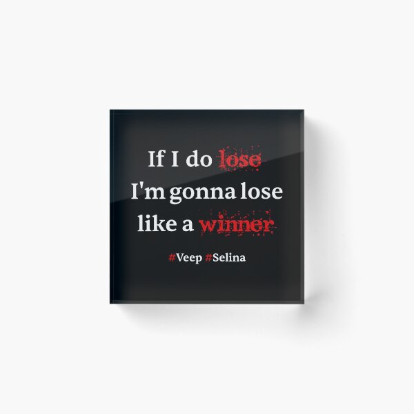 Item preview, If I do lose, I'm gonna lose like a winner designed and sold by PariSeine.