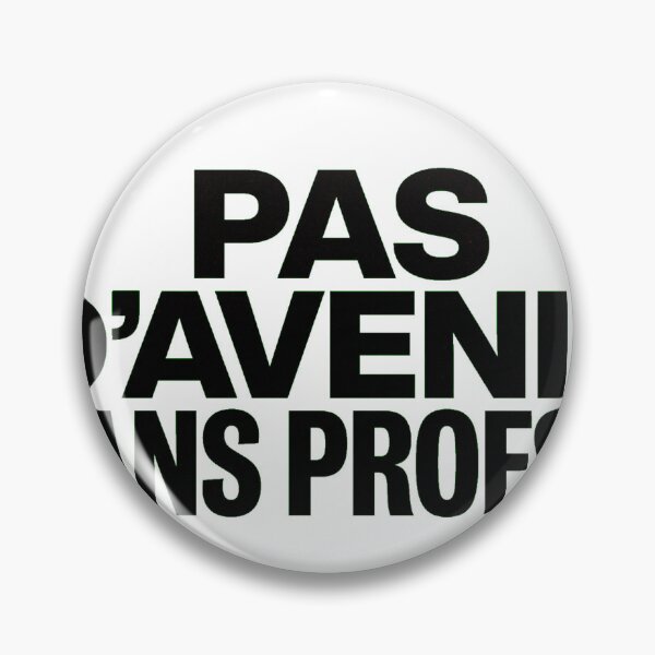 Aperçu de l'œuvre Pas D'avenir Sans Profs créée et vendue par AtelierCortege.