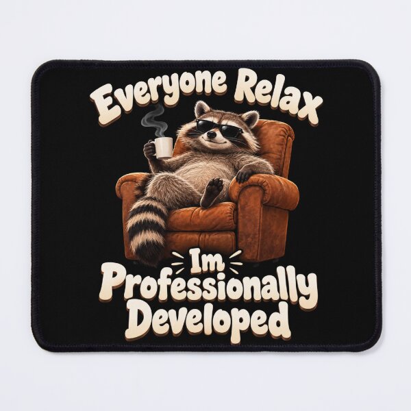 Item preview, Everyone Relax Im Professionally Developed designed and sold by TheEndDesign.