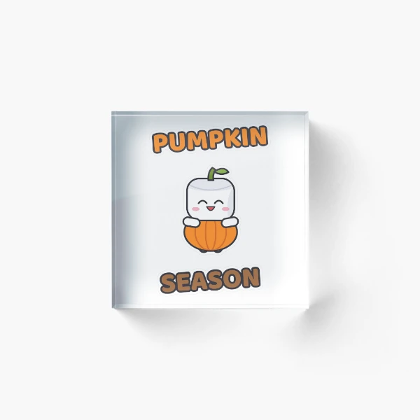 Pumpkin Season - Cute Pumpkin Marshmallow Pip — Acrylic Block by BiMood
