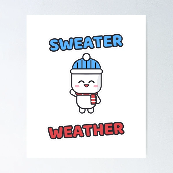 Sweater Weather - Cozy Marshmallow Pip in a Beanie — Poster by BiMood