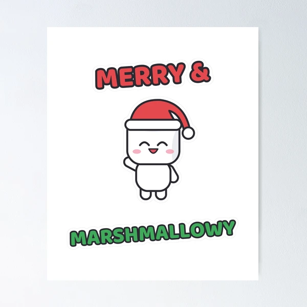 Merry and Marshmallowy - Santa Hat Pip Christmas — Poster by BiMood