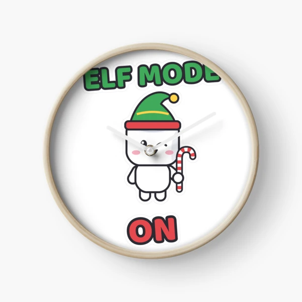 Elf Mode On - Cute Elf Marshmallow Pip Christmas — Clock by BiMood