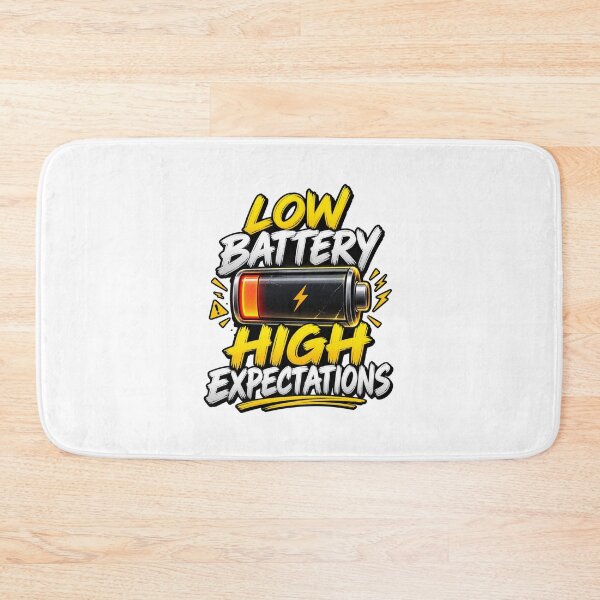 Item preview, Low Battery High Expectations Funny Energy & Productivity Humour designed and sold by okay 2 look .