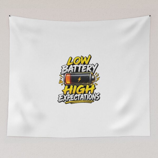 Item preview, Low Battery High Expectations Funny Energy & Productivity Humour designed and sold by okay 2 look .