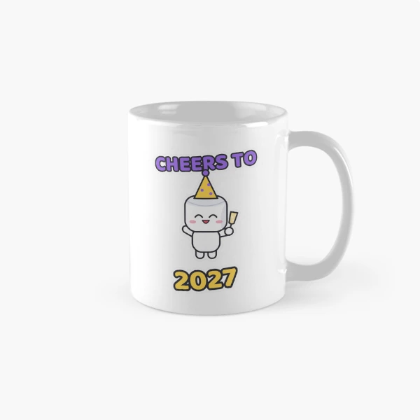 Cheers to 2027 - Party Marshmallow Pip New Year — Classic Mug by BiMood