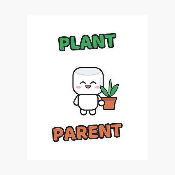 Plant Parent - Cute Marshmallow Pip with a Plant — Photographic Print by BiMood