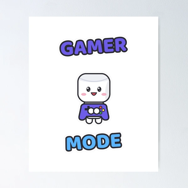 Gamer Mode - Cute Marshmallow Pip with a Controller — Poster by BiMood