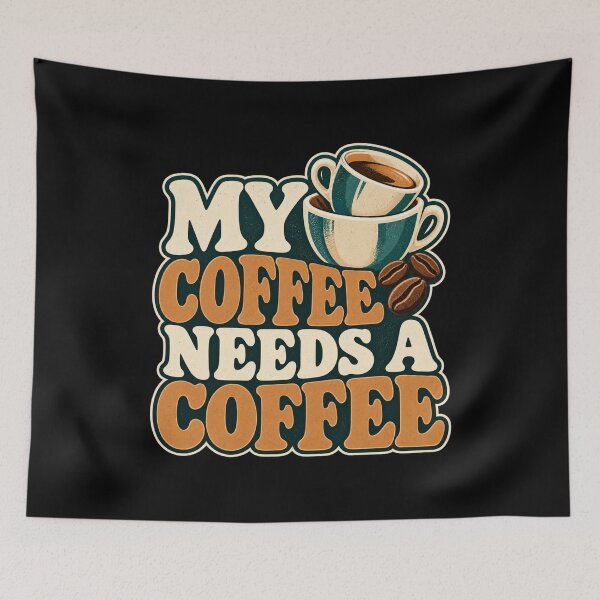 Item preview, My Coffee Needs A Coffee designed and sold by Good Mood Foundry.