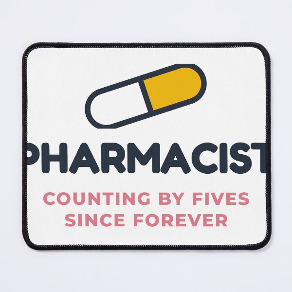Item preview, Pharmacist - Counting By Fives Since Forever designed and sold by AutomationDataCamp LLC.