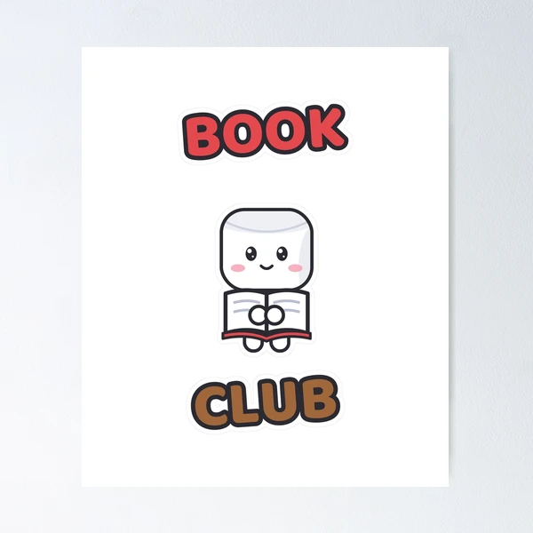 Book Club - Cute Marshmallow Pip Reading a Book — Poster by BiMood