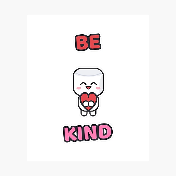 Be Kind - Cute Marshmallow Pip Holding a Heart — Photographic Print by BiMood