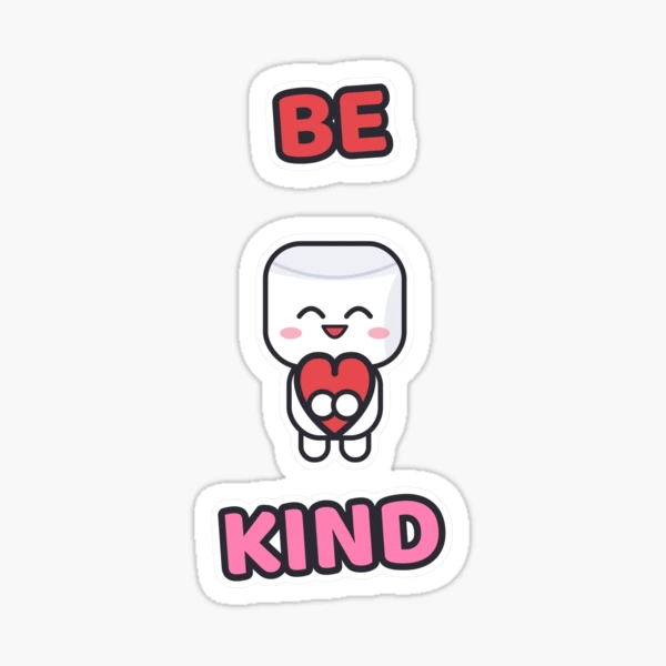 Be Kind - Cute Marshmallow Pip Holding a Heart — Sticker by BiMood