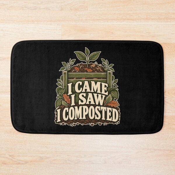 Item preview, I Came I Saw I Composted designed and sold by Good Mood Foundry.