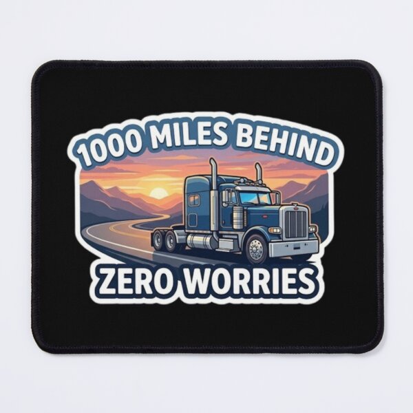 Item preview, 1000 Miles Behind Zero Worries Vintage Blue Semi Truck designed and sold by PoleksGraphics.
