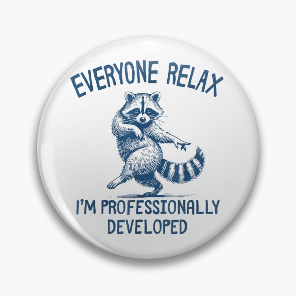 Item preview, Everyone Relax I'M Professionally Developed Raccoon designed and sold by studiopekepeke.