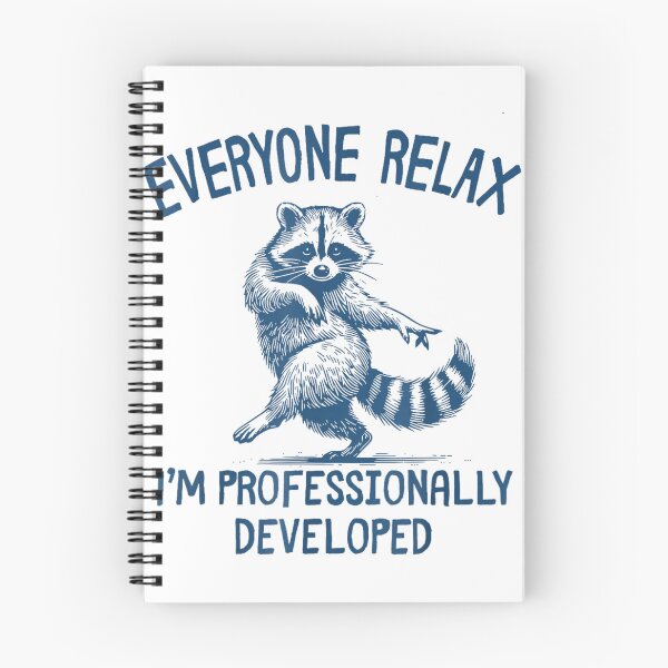 Item preview, Everyone Relax I'M Professionally Developed Raccoon designed and sold by studiopekepeke.