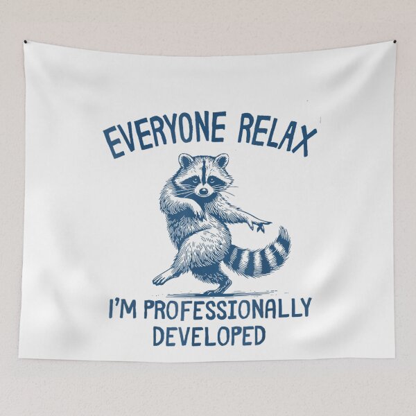 Item preview, Everyone Relax I'M Professionally Developed Raccoon designed and sold by studiopekepeke.