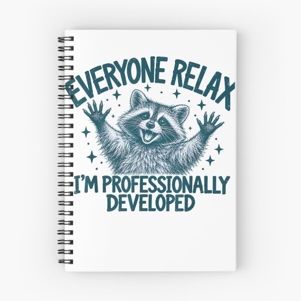Item preview,  Everyone Relax I'M Professionally Developed Raccoon designed and sold by studiopekepeke.