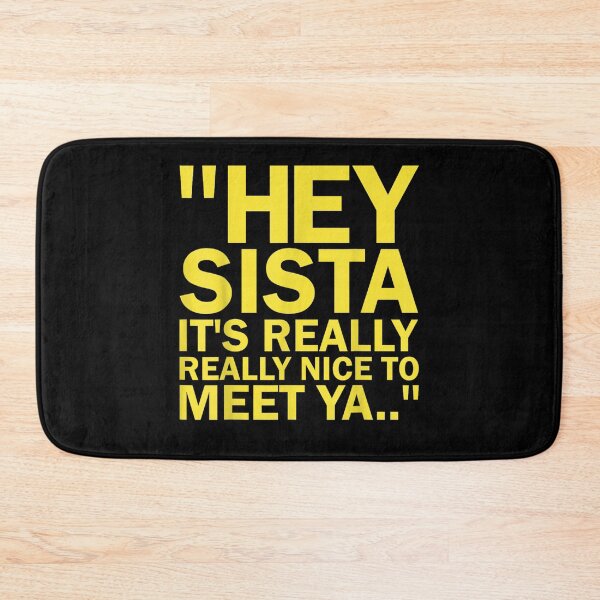 Item preview, Hey Sista It'S Really Really Nice To Meet Ya Retro Quote designed and sold by studiopekepeke.