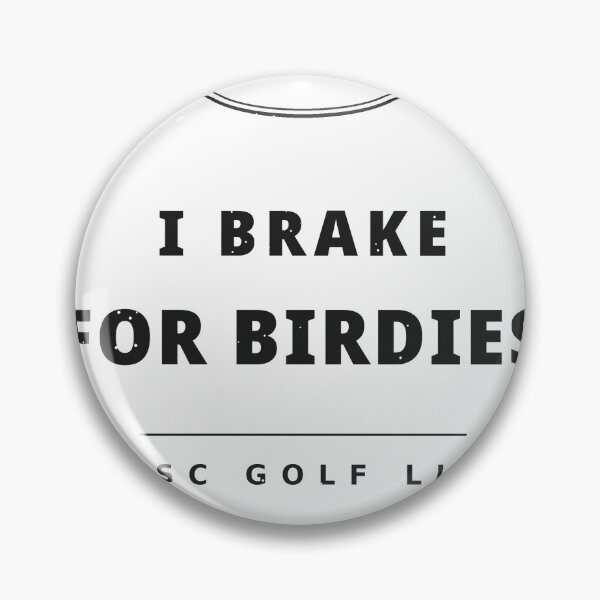 Item preview, I Brake For Birdies Disc Golf Shirt — Funny Disc Golfer Gift designed and sold by InkyPresShop.