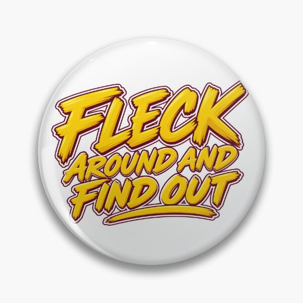 Item preview, Fleck Around and Find Out designed and sold by Trophywear.