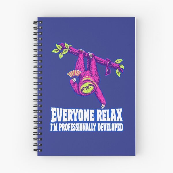 Item preview, Everyone Relax I’m Professionally Developed Funny Sloth designed and sold by Endless7Art.