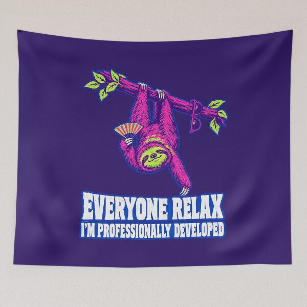 Item preview, Everyone Relax I’m Professionally Developed Funny Sloth designed and sold by Endless7Art.