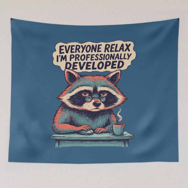 Item preview,  Everyone Relax I’m Professionally Developed Raccoon Humor designed and sold by Endless7Art.