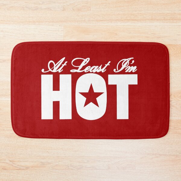 Item preview, At Least I'm Hot (Red Background) designed and sold by jamierachelz.