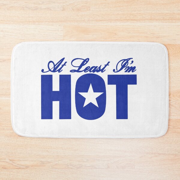 Item preview, At Least I'm Hot designed and sold by jamierachelz.