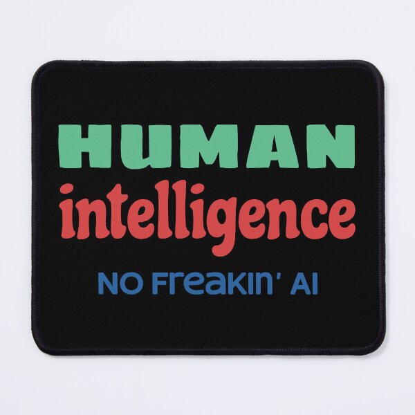 Item preview, Human Intelligence, No AI designed and sold by Arto Järvinen.