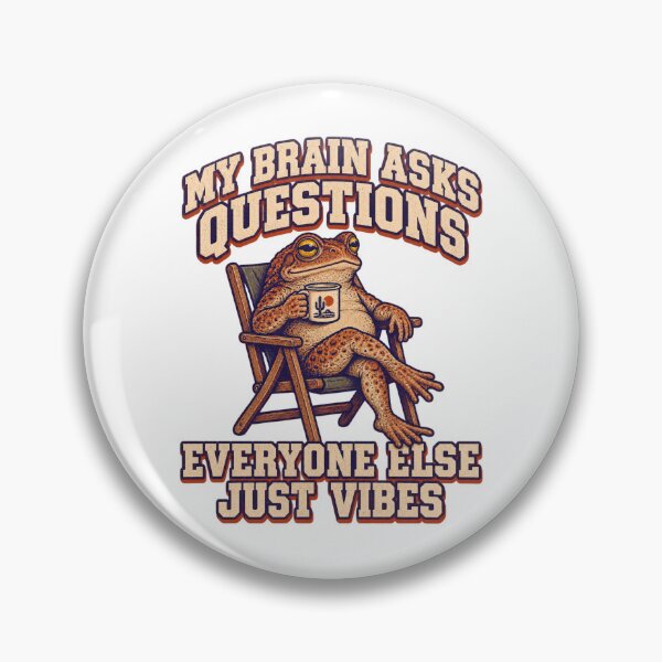 Item preview, MY BRAIN ASKS QUESTIONS, EVERYONE ELSE JUST VIBES designed and sold by LuveraxArt.