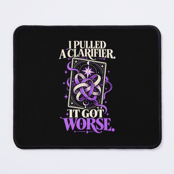 Item preview, I Pulled a Clarifier. It Got Worse. designed and sold by FashCode.