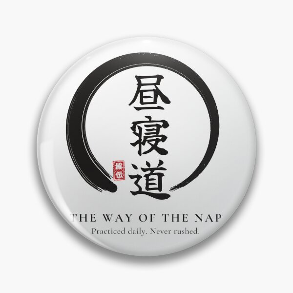 Item preview, The Way of the Nap – Japanese Kanji Calligraphy Enso – Funny Zen Nap designed and sold by Mori Finch Press.