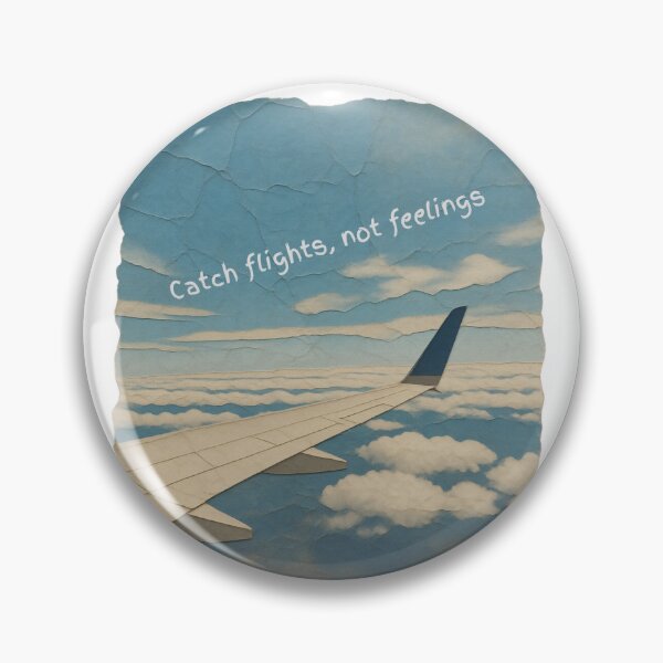 Aperçu de l'œuvre Prenez l'avion, pas les sentiments créée et vendue par OddlySpecificStudios.