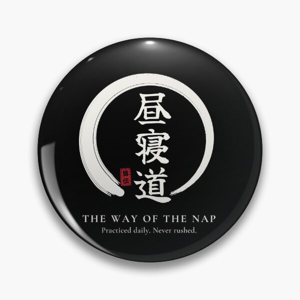 Item preview, The Way of the Nap – Japanese Kanji Calligraphy Enso – Funny Zen Nap designed and sold by Mori Finch Press.