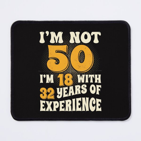 Item preview, I'm Not 50 I'm 18 With 32 Years Of Experience - Funny Vintage 50th Birthday designed and sold by FernaRoje.
