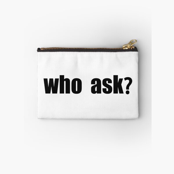 Item preview, who ask designed and sold by designing01Ar3.