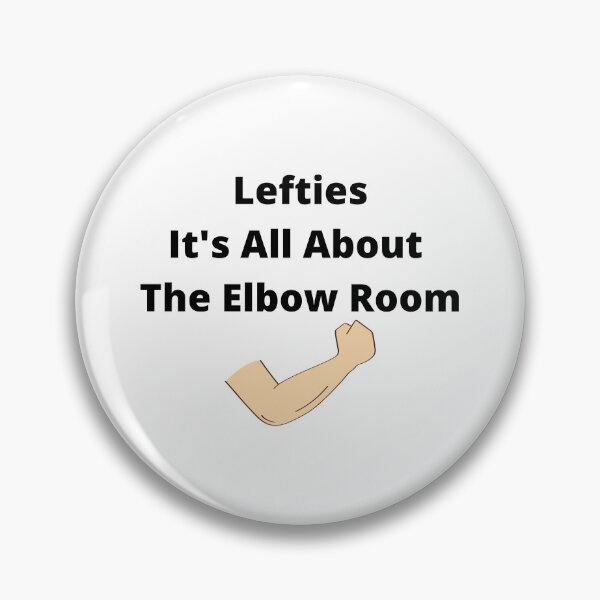 Item preview, Lefties It's All About Elbow room designed and sold by Leftyshop.