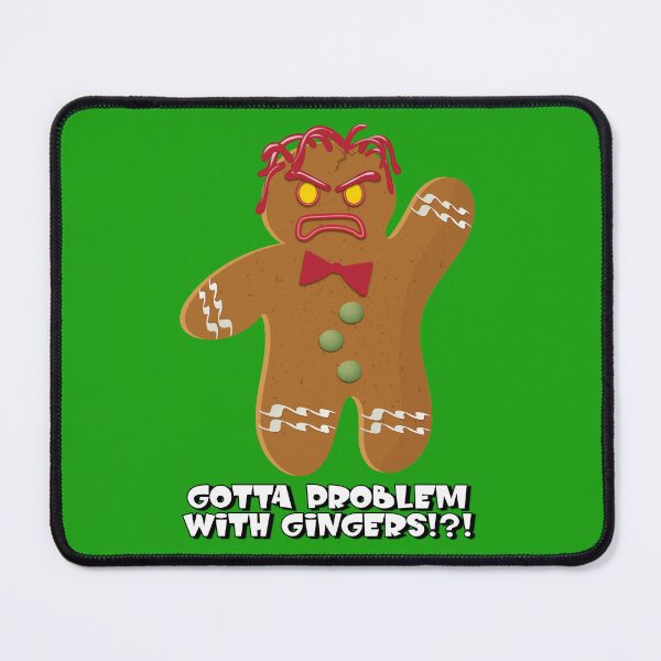 Item preview, Gotta Problem With Gingers? Angry Gingerbread Man designed and sold by Deviant Logic Design.