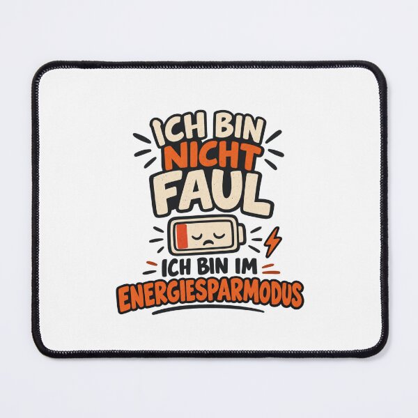 Item preview, Ich bin nicht faul – Energiesparmodus Lustiges Sprüche Design designed and sold by dawia.