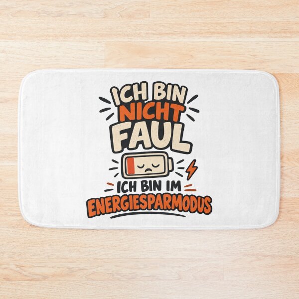 Item preview, Ich bin nicht faul – Energiesparmodus Lustiges Sprüche Design designed and sold by dawia.