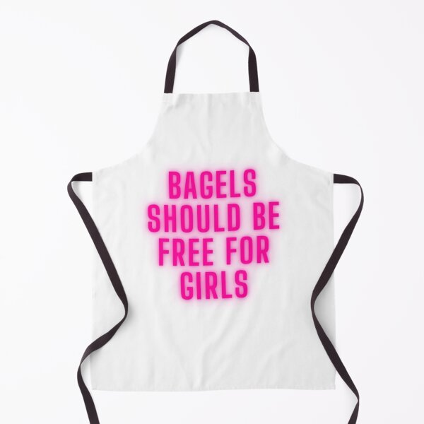 Item preview, Bagels Should be Free for Girls designed and sold by yourlocalltyler.