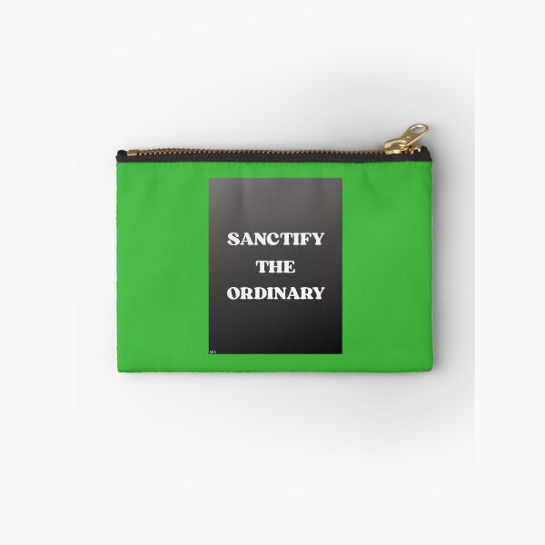 Item preview, SANCTIFY THE ORDINARY designed and sold by docksTees.